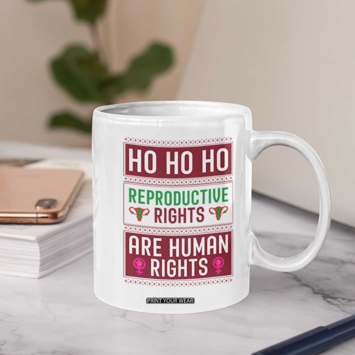 Funny Christmas Feminist Gift Coffee Mug Reproductive Rights Are Human Rights TS12 Print Your Wear