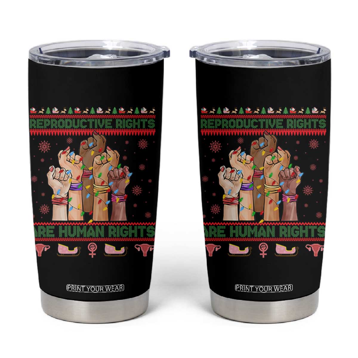 Ugly Christmas Feminist Raccoon Gift Tumbler Cup Reproductive Rights Are Human Rights TS12 Black Print Your Wear