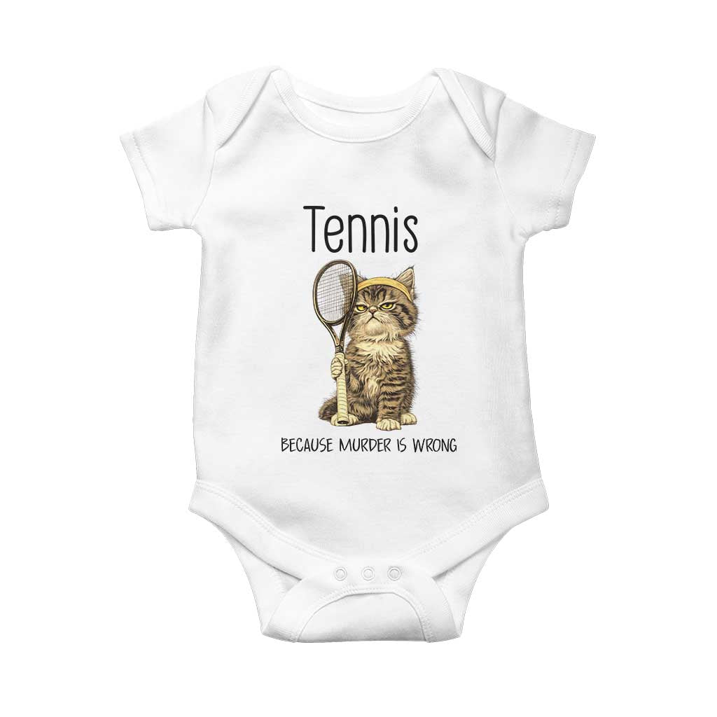Funny Cat Plays Tennis Baby Onesie Because Murder Is Wrong TS12 White Print Your Wear