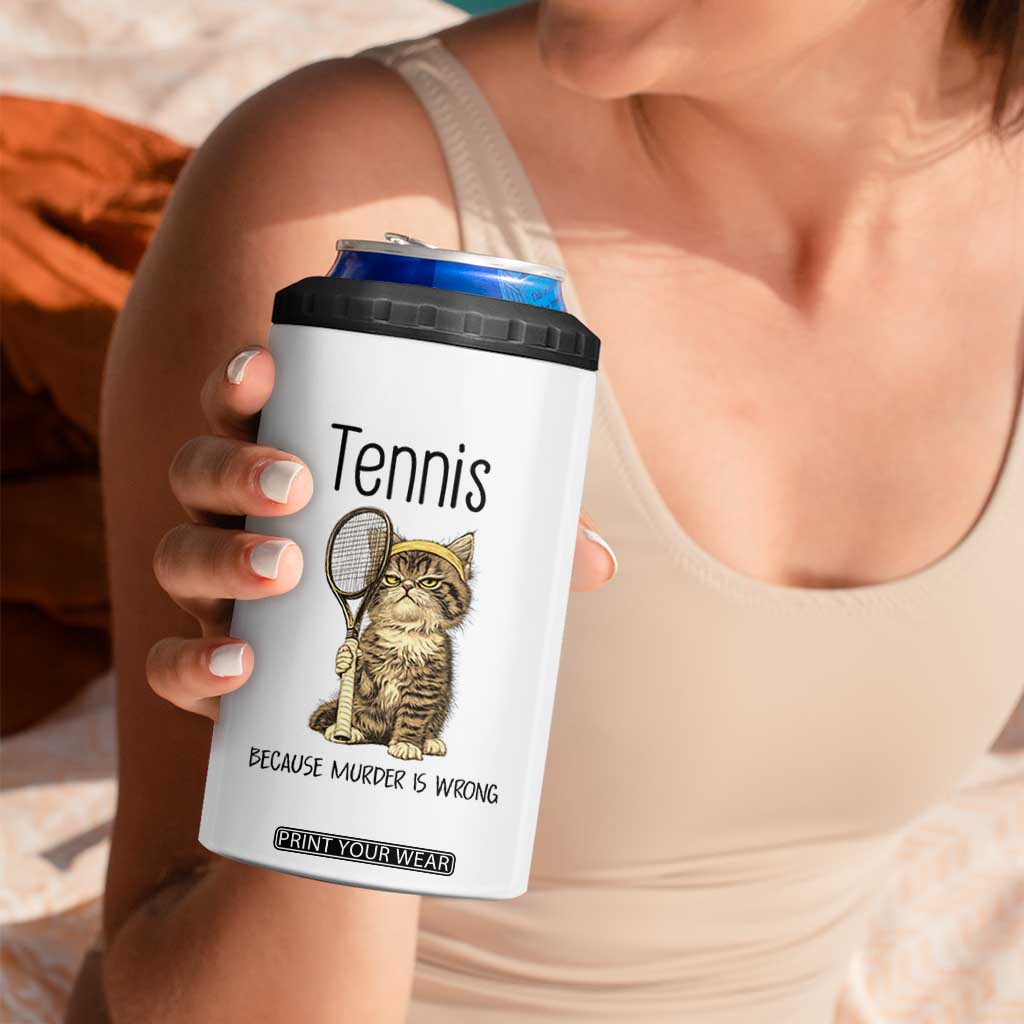 Funny Cat Plays Tennis 4 in 1 Can Cooler Tumbler Because Murder Is Wrong TS12 Print Your Wear