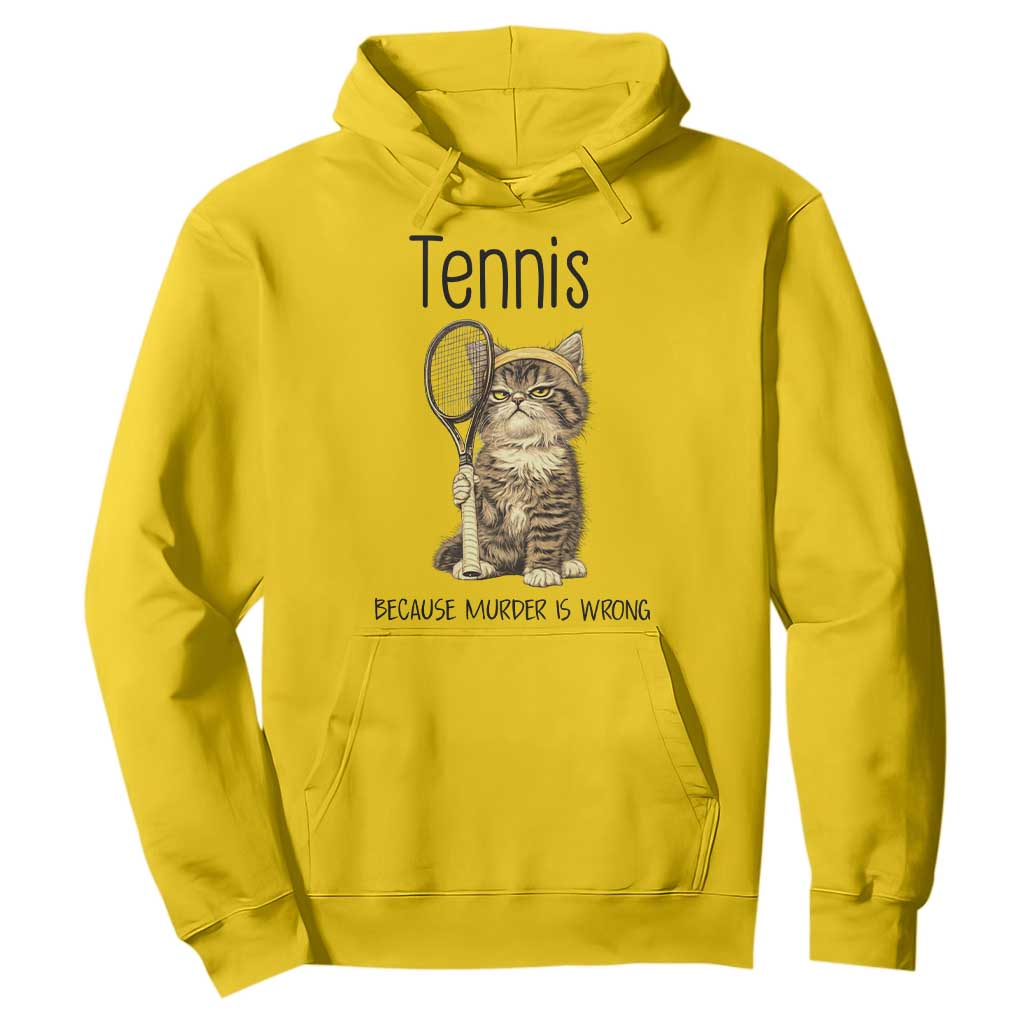 Funny Cat Plays Tennis Hoodie Because Murder Is Wrong TS12 Daisy Print Your Wear