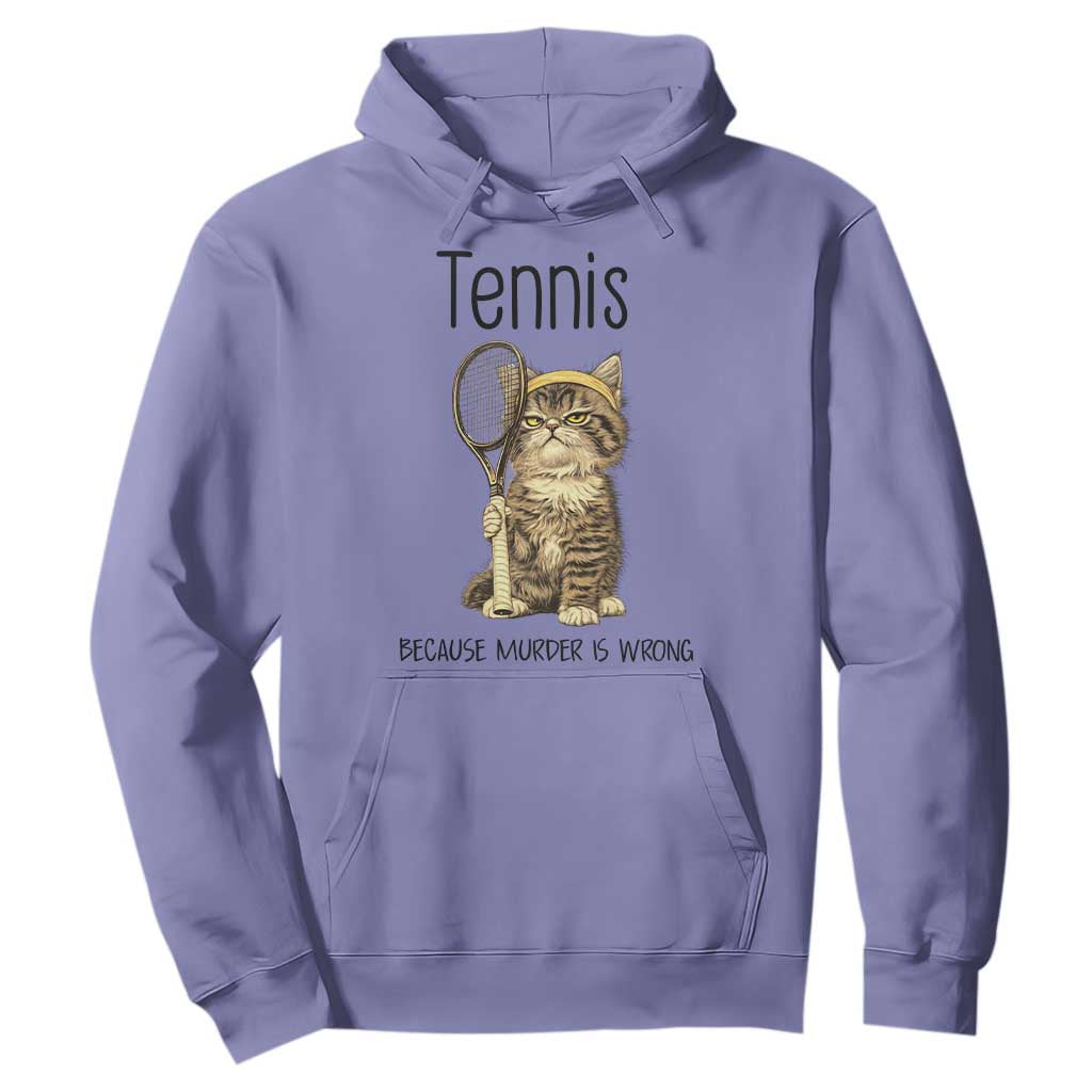 Funny Cat Plays Tennis Hoodie Because Murder Is Wrong TS12 Violet Print Your Wear