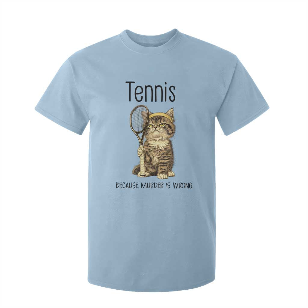 Funny Cat Plays Tennis T Shirt For Kid Because Murder Is Wrong TS12 Light Blue Print Your Wear