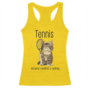 Funny Cat Plays Tennis Racerback Tank Top Because Murder Is Wrong TS12 Daisy Print Your Wear