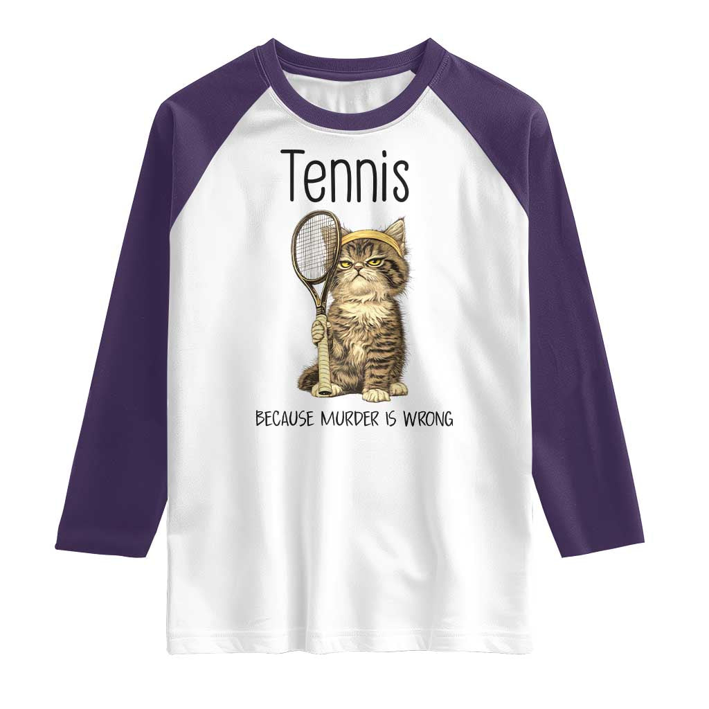 Funny Cat Plays Tennis Raglan Shirt Because Murder Is Wrong TS12 White Purple Print Your Wear