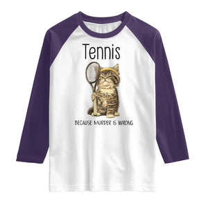 Funny Cat Plays Tennis Raglan Shirt Because Murder Is Wrong TS12 White Purple Print Your Wear