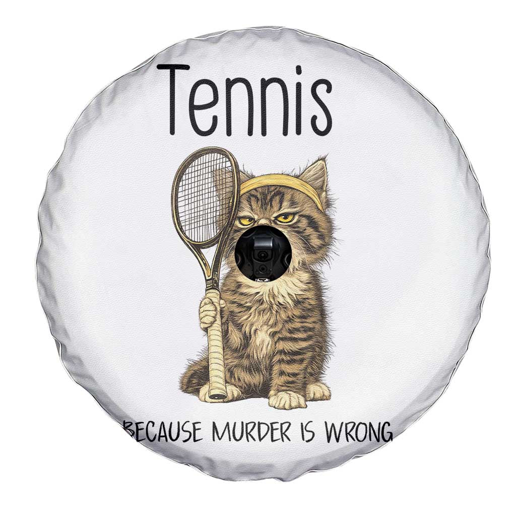 Funny Cat Plays Tennis Spare Tire Cover Because Murder Is Wrong TS12 Print Your Wear
