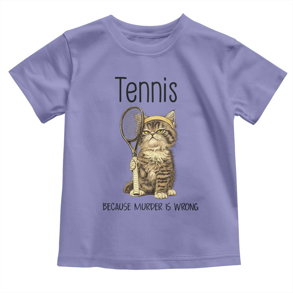 Funny Cat Plays Tennis Toddler T Shirt Because Murder Is Wrong TS12 Violet Print Your Wear