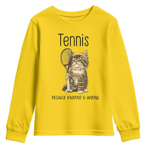 Funny Cat Plays Tennis Youth Sweatshirt Because Murder Is Wrong TS12 Daisy Print Your Wear