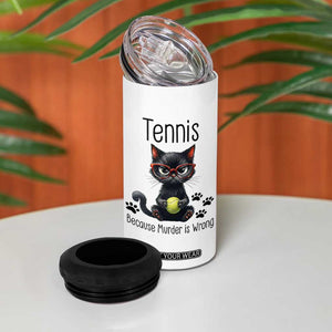 Funny Tennis Cat Gift 4 in 1 Can Cooler Tumbler Because Murder Is Wrong TS12 Print Your Wear
