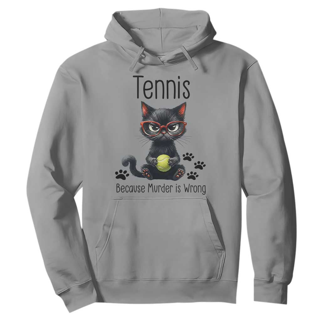 Funny Tennis Cat Gift Hoodie Because Murder Is Wrong TS12 Sport Gray Print Your Wear