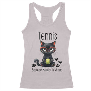 Funny Tennis Cat Gift Racerback Tank Top Because Murder Is Wrong TS12 Ice Gray Print Your Wear