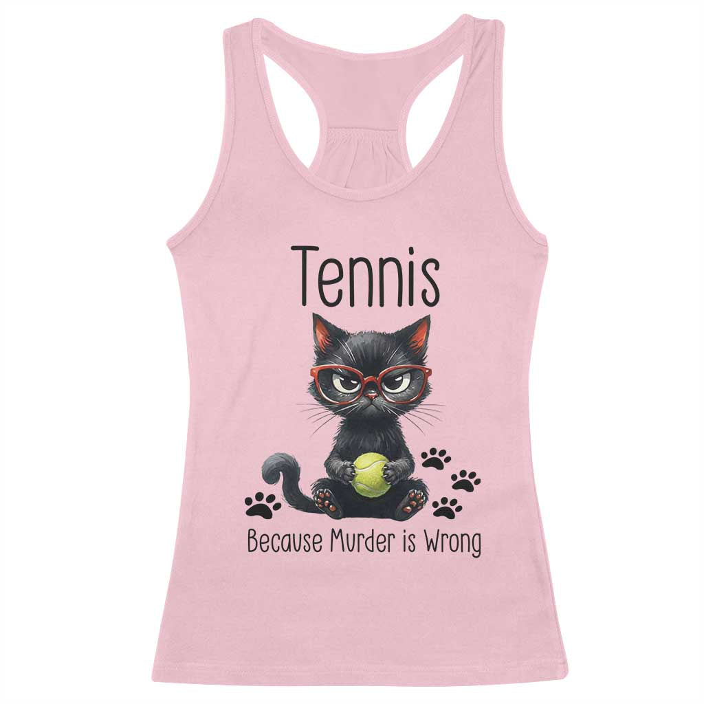 Funny Tennis Cat Gift Racerback Tank Top Because Murder Is Wrong TS12 Light Pink Print Your Wear