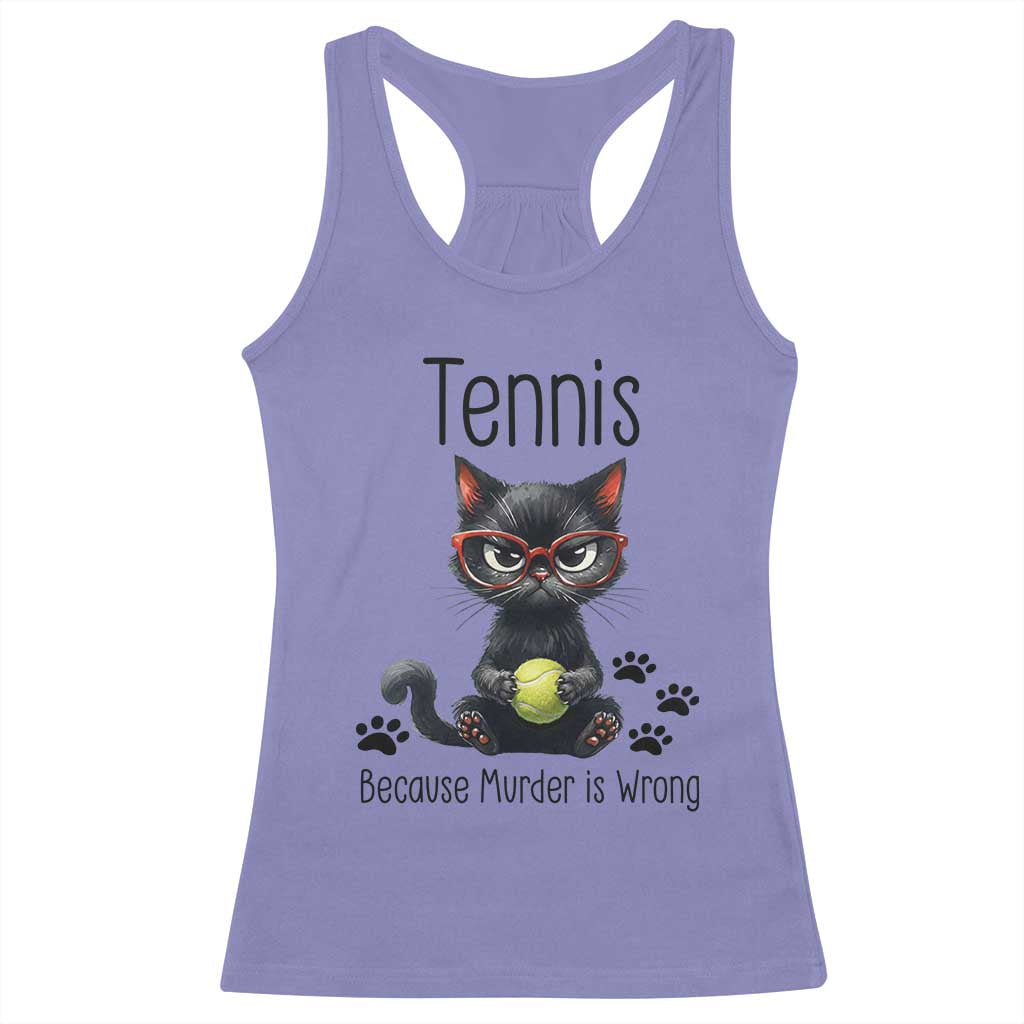 Funny Tennis Cat Gift Racerback Tank Top Because Murder Is Wrong TS12 Violet Print Your Wear