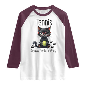 Funny Tennis Cat Gift Raglan Shirt Because Murder Is Wrong TS12 White Maroon Print Your Wear