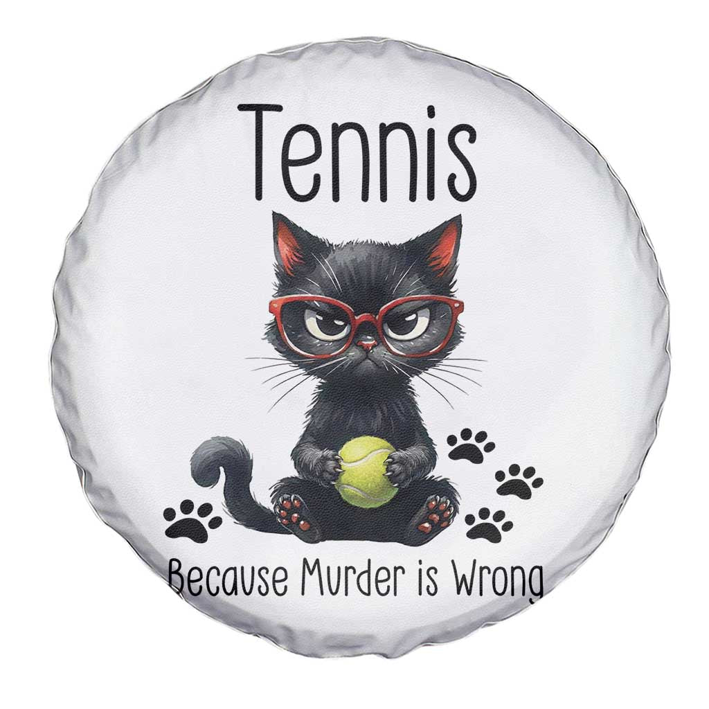 Funny Tennis Cat Gift Spare Tire Cover Because Murder Is Wrong TS12 Print Your Wear