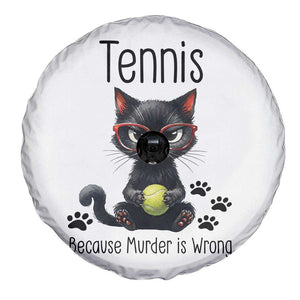 Funny Tennis Cat Gift Spare Tire Cover Because Murder Is Wrong TS12 Print Your Wear