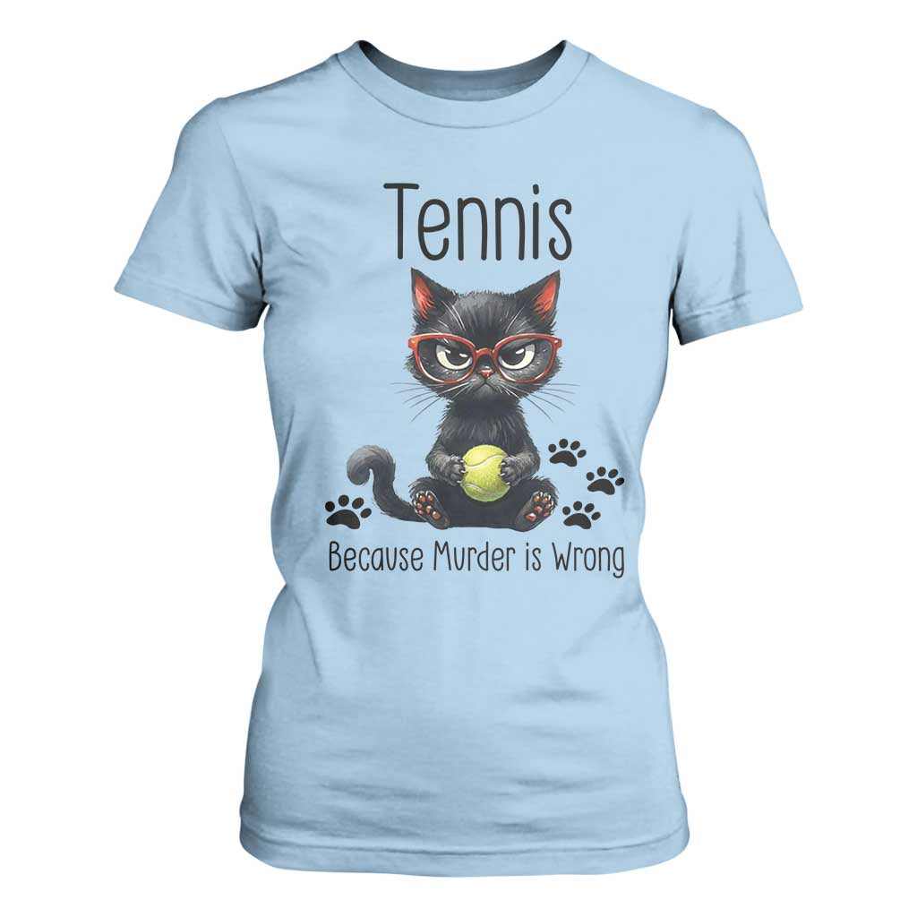 Funny Tennis Cat Gift T Shirt For Women Because Murder Is Wrong TS12 Light Blue Print Your Wear