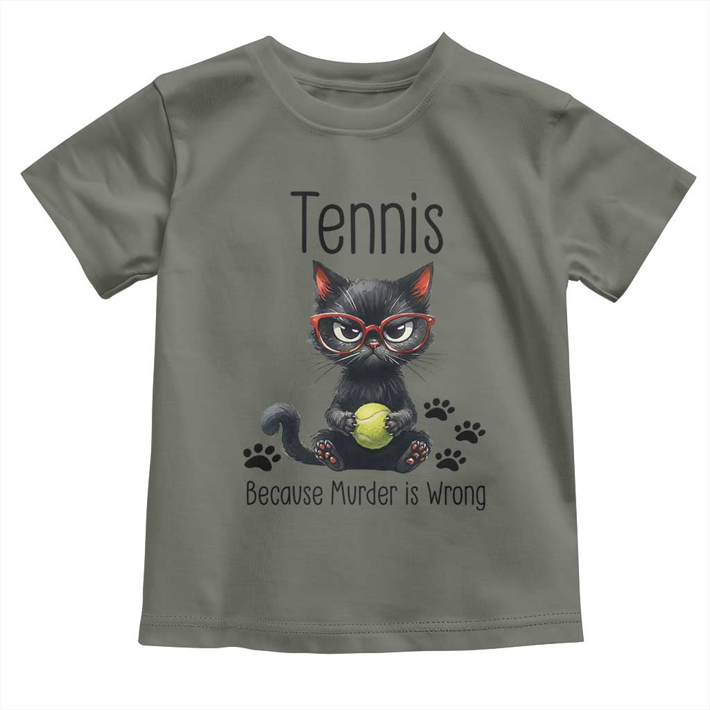 Funny Tennis Cat Gift Toddler T Shirt Because Murder Is Wrong TS12 Military Green Print Your Wear