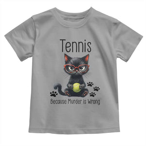 Funny Tennis Cat Gift Toddler T Shirt Because Murder Is Wrong TS12 Sport Gray Print Your Wear