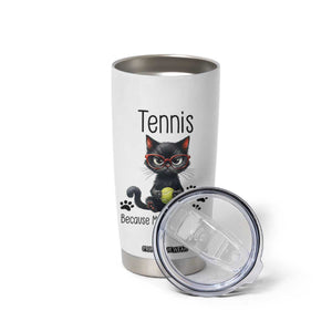 Funny Tennis Cat Gift Tumbler Cup Because Murder Is Wrong TS12 Print Your Wear