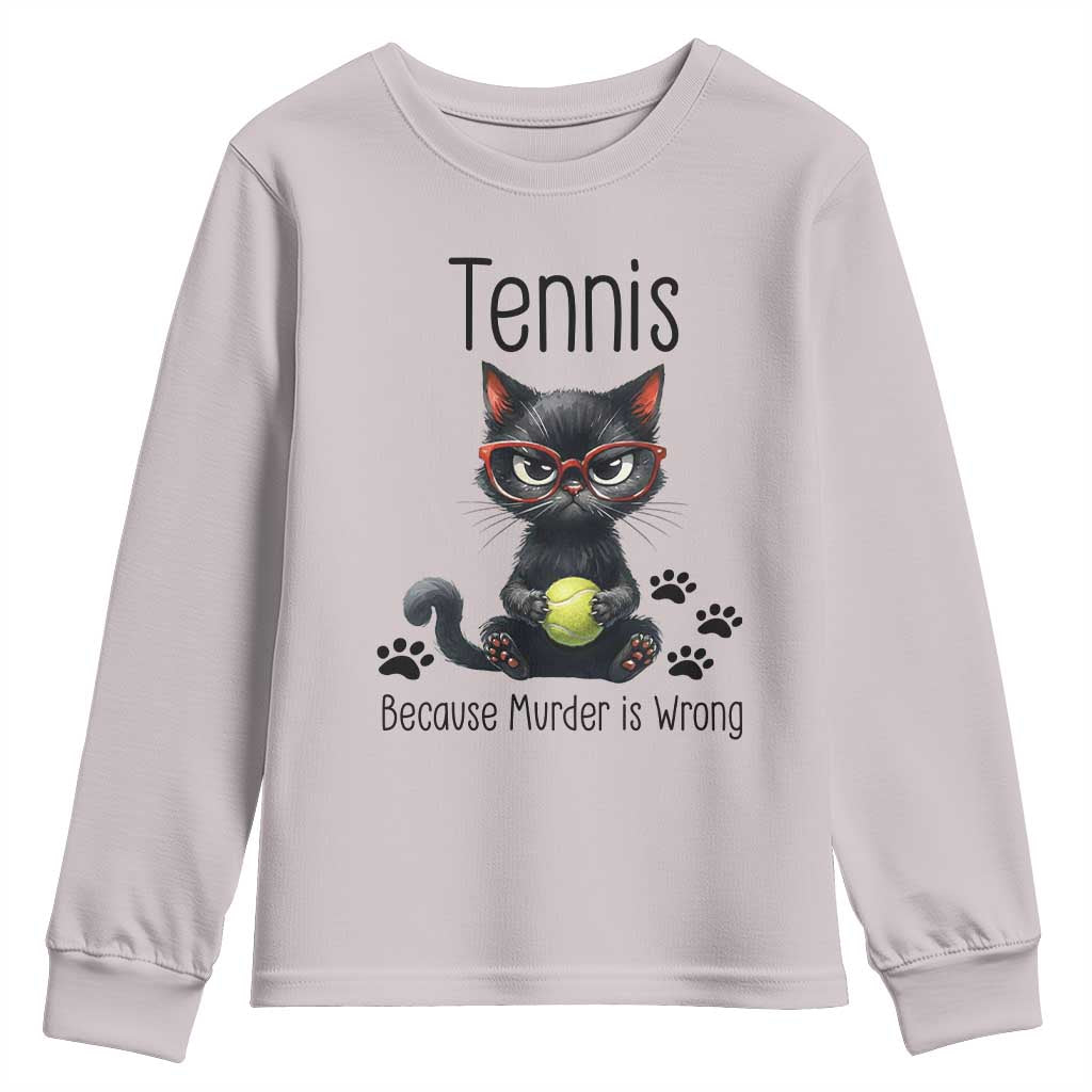Funny Tennis Cat Gift Youth Sweatshirt Because Murder Is Wrong TS12 Ice Gray Print Your Wear
