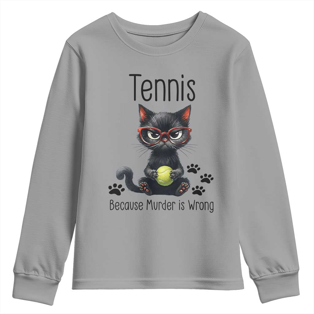Funny Tennis Cat Gift Youth Sweatshirt Because Murder Is Wrong TS12 Sport Gray Print Your Wear