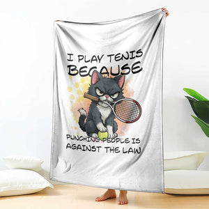 Funny Cat Plays Tennis Throw Blanket Because Punching People Is Against The Law TS12 Print Your Wear