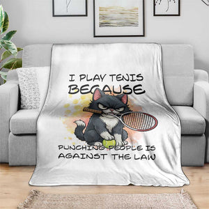 Funny Cat Plays Tennis Throw Blanket Because Punching People Is Against The Law TS12 Print Your Wear