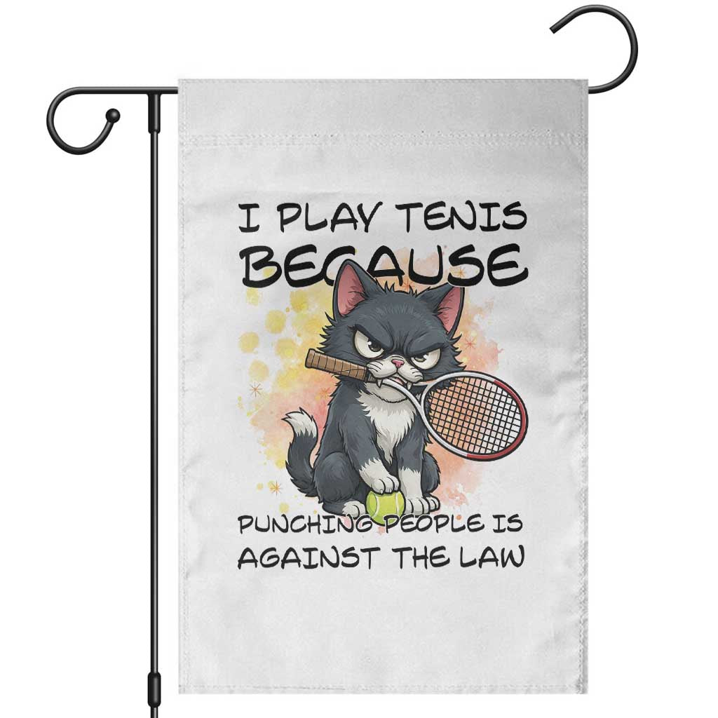 Funny Cat Plays Tennis Garden Flag Because Punching People Is Against The Law TS12 White Print Your Wear