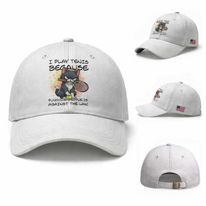 Funny Cat Plays Tennis Baseball Cap Because Punching People Is Against The Law TS12 Baseball Cap Universal Fit White Print Your Wear