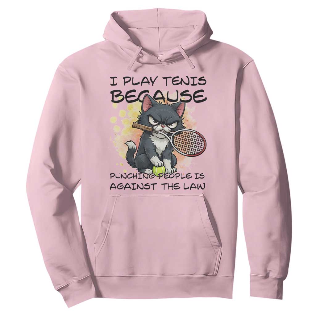 Funny Cat Plays Tennis Hoodie Because Punching People Is Against The Law TS12 Light Pink Print Your Wear