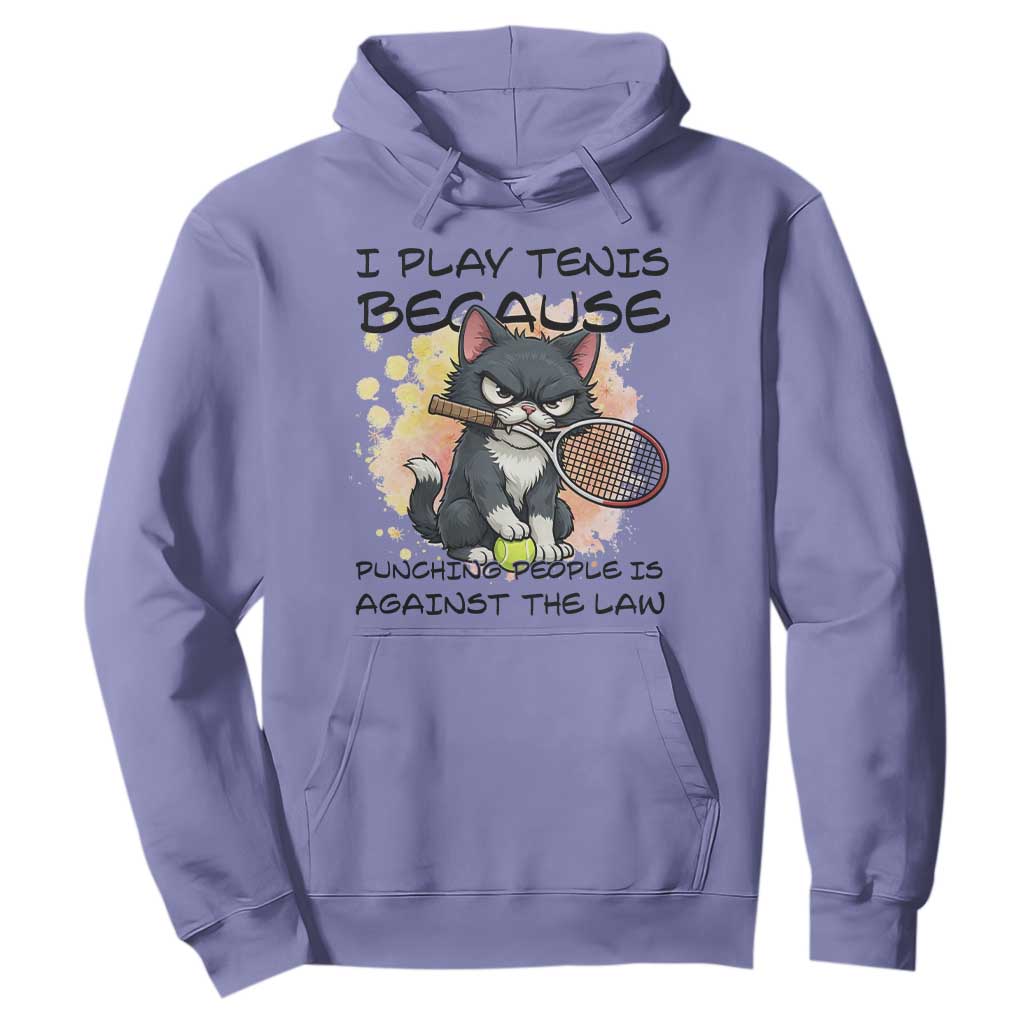 Funny Cat Plays Tennis Hoodie Because Punching People Is Against The Law TS12 Violet Print Your Wear