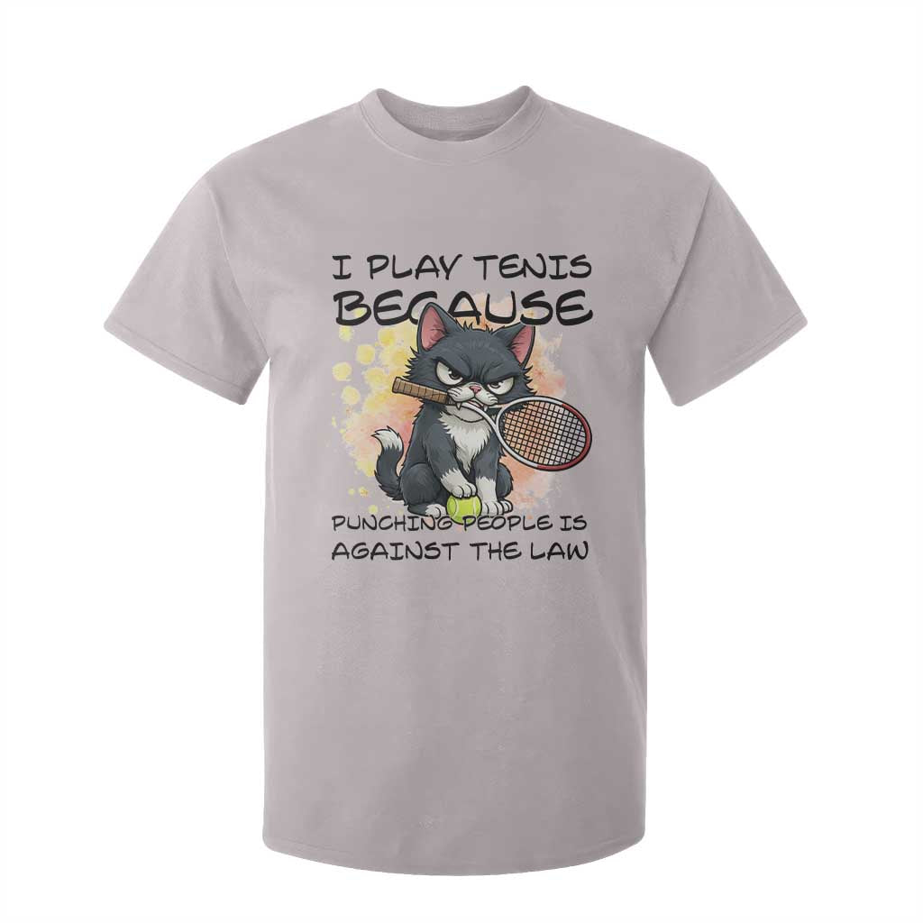 Funny Cat Plays Tennis T Shirt For Kid Because Punching People Is Against The Law TS12 Ice Gray Print Your Wear