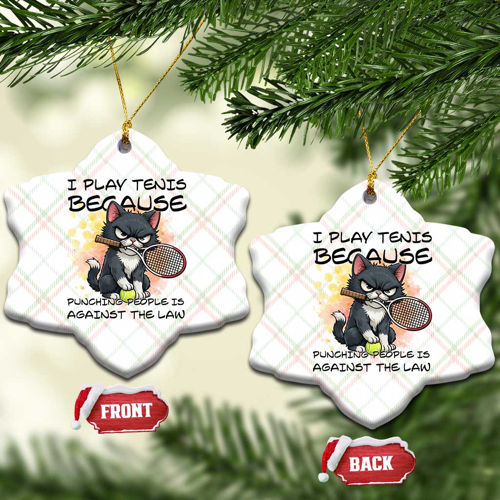 Funny Cat Plays Tennis Ceramic Ornament Because Punching People Is Against The Law TS12 Print Your Wear