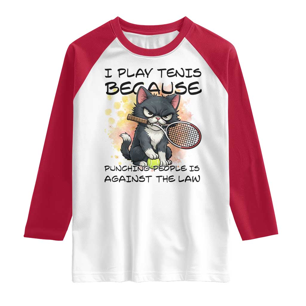 Funny Cat Plays Tennis Raglan Shirt Because Punching People Is Against The Law TS12 White Red Print Your Wear