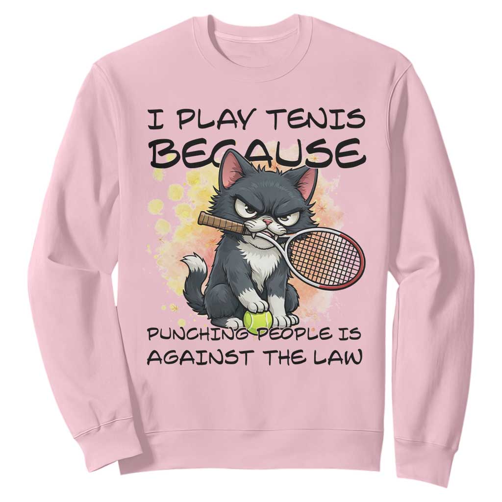 Funny Cat Plays Tennis Sweatshirt Because Punching People Is Against The Law TS12 Light Pink Print Your Wear