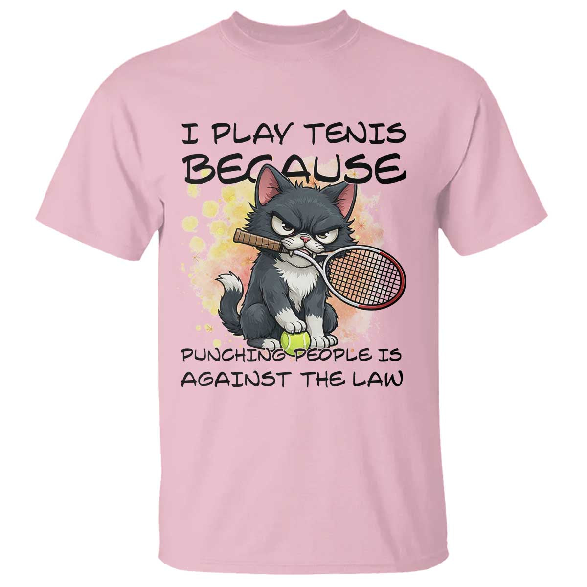 Funny Cat Plays Tennis T Shirt Because Punching People Is Against The Law TS12 Light Pink Print Your Wear