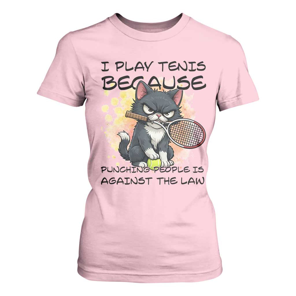 Funny Cat Plays Tennis T Shirt For Women Because Punching People Is Against The Law TS12 Light Pink Print Your Wear