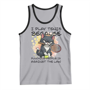 Funny Cat Plays Tennis Tank Top Because Punching People Is Against The Law TS12 Athletic Heather Black Print Your Wear