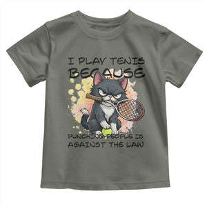 Funny Cat Plays Tennis Toddler T Shirt Because Punching People Is Against The Law TS12 Military Green Print Your Wear