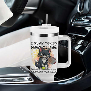 Funny Cat Plays Tennis Tumbler With Handle Because Punching People Is Against The Law TS12 Print Your Wear