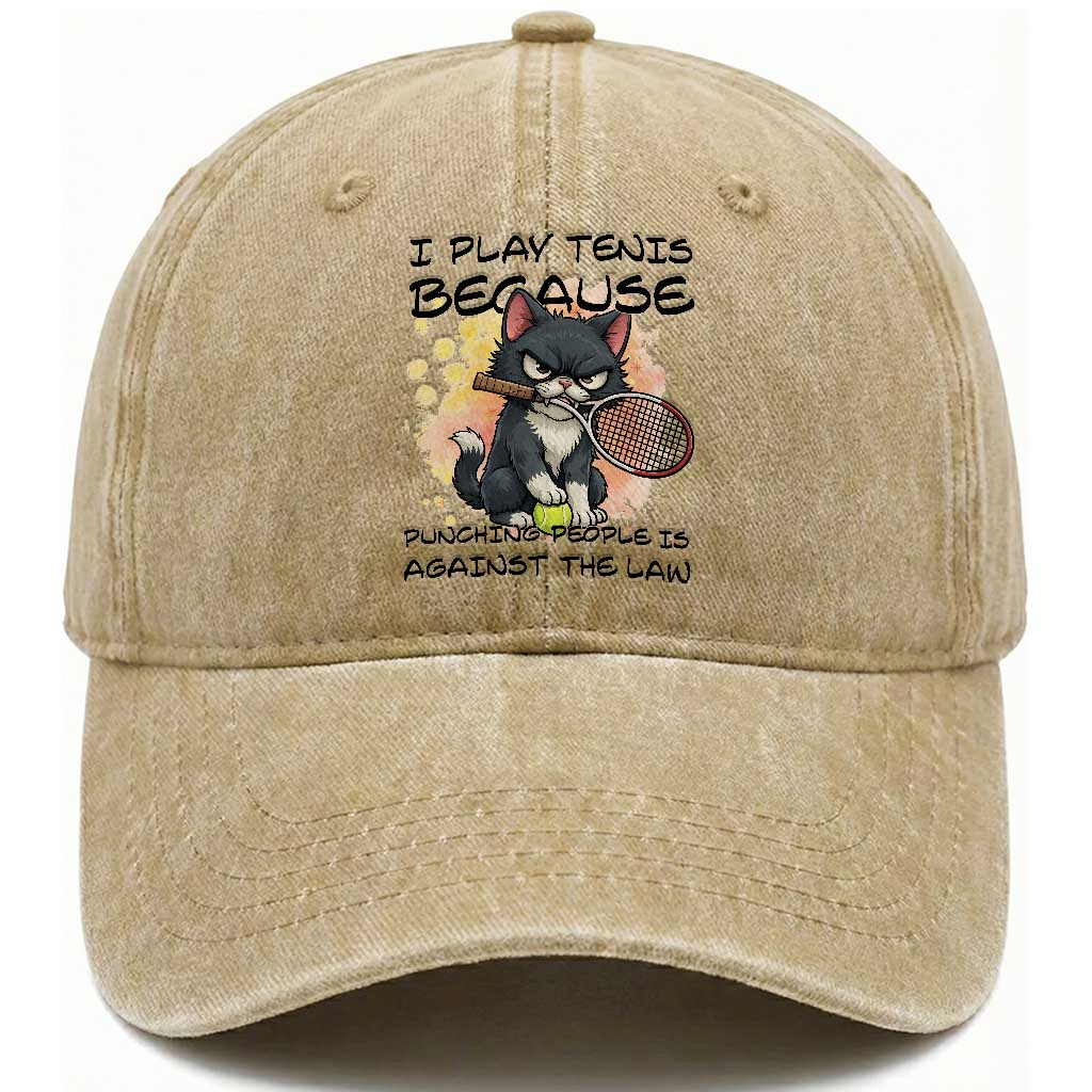 Funny Cat Plays Tennis Washed Cotton Baseball Cap Because Punching People Is Against The Law TS12 Print Your Wear