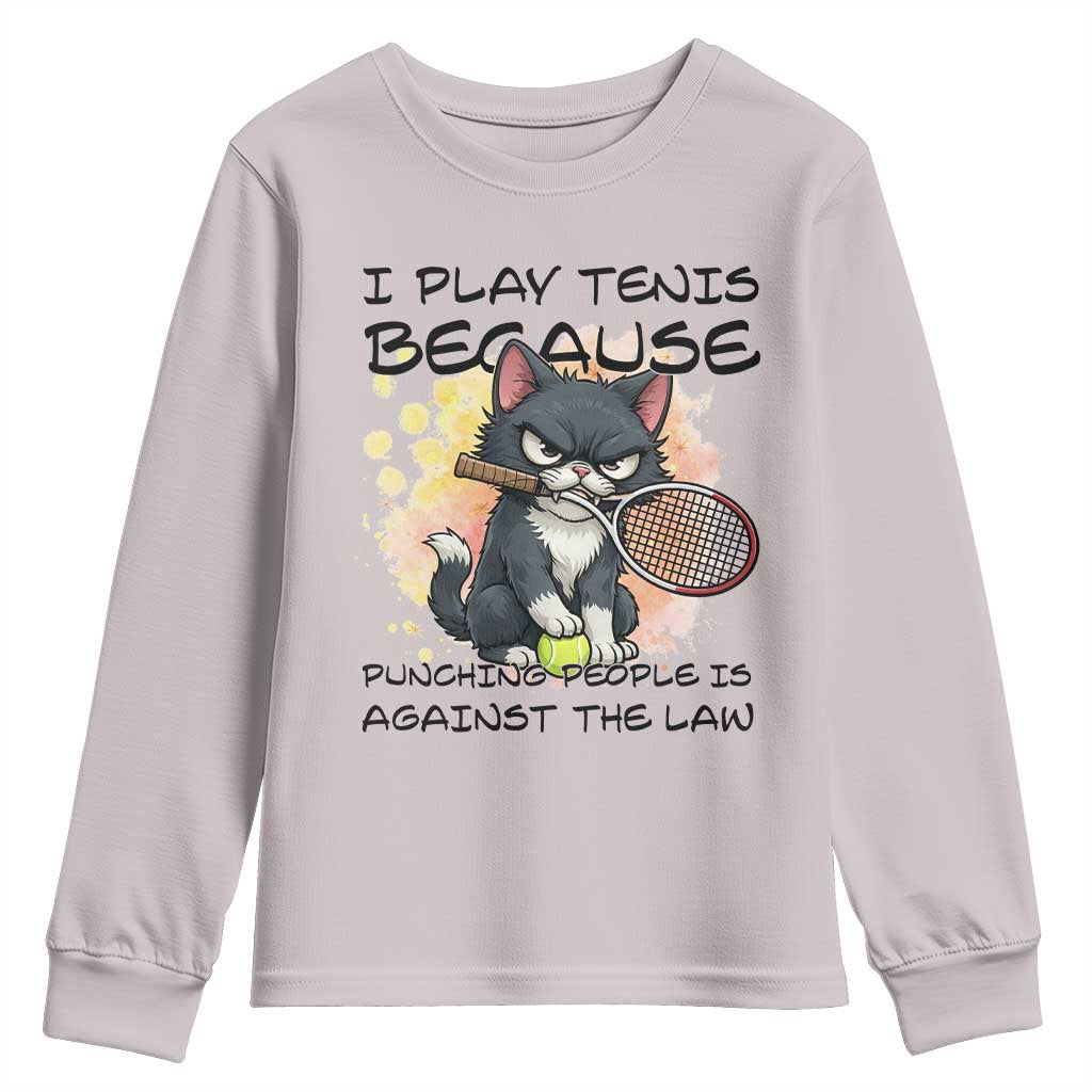 Funny Cat Plays Tennis Youth Sweatshirt Because Punching People Is Against The Law TS12 Ice Gray Print Your Wear