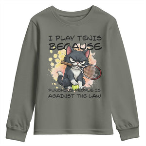 Funny Cat Plays Tennis Youth Sweatshirt Because Punching People Is Against The Law TS12 Military Green Print Your Wear