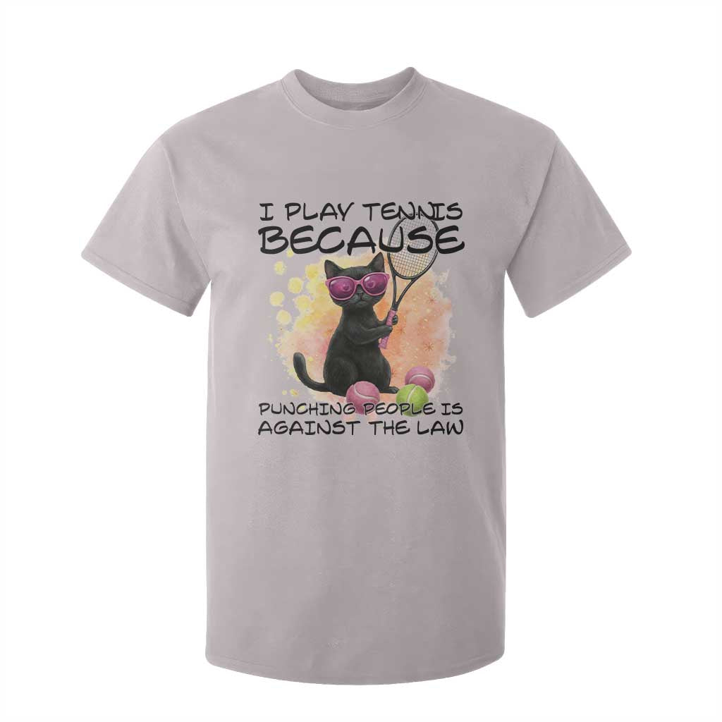 Because Punching People Is Against The Law T Shirt For Kid Funny Tennis Cat Gift TS12 Ice Gray Print Your Wear