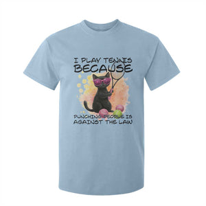 Because Punching People Is Against The Law T Shirt For Kid Funny Tennis Cat Gift TS12 Light Blue Print Your Wear