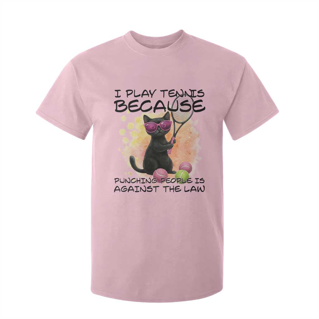 Because Punching People Is Against The Law T Shirt For Kid Funny Tennis Cat Gift TS12 Light Pink Print Your Wear