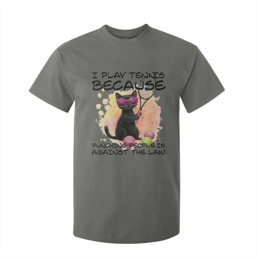 Because Punching People Is Against The Law T Shirt For Kid Funny Tennis Cat Gift TS12 Military Green Print Your Wear