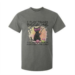 Because Punching People Is Against The Law T Shirt For Kid Funny Tennis Cat Gift TS12 Military Green Print Your Wear